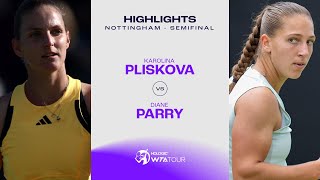 Karolina Pliskova vs Diane Parry  2024 Nottingham Semifinal  WTA Match Highlights [upl. by Warchaw874]