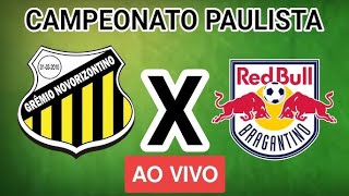 Novorizontino x Bragantino  Ao vivo com imagens  Paulistão 2024 [upl. by Almeida]