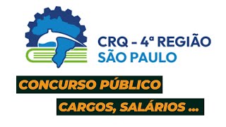 Concurso Público CRQ IV SP  Local de Prova Quantidade de inscritos e contratações anteriores [upl. by Meean]