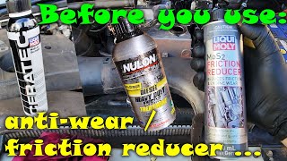 BEFORE using an antiwear  friction reducer on your engine watch this first [upl. by Clava905]