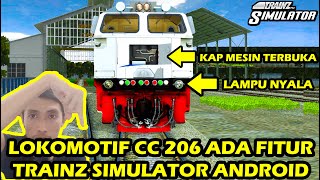 Lokomotif CC 206 Banyak Fitur Trainz Simulator Android [upl. by Tarsus]