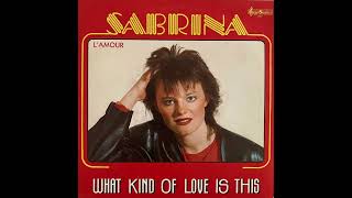 Sabrina  What Kind Of Love Is This 1984 [upl. by Murdocca858]