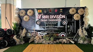 18th MIRI DIVISION Gawai Celebration  All Ethnic Presentation [upl. by Ellennoj]