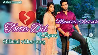 Mankirt Aulakh new Punjabi song 2024Toota DilOfficial video song 2024 [upl. by Ennayt683]