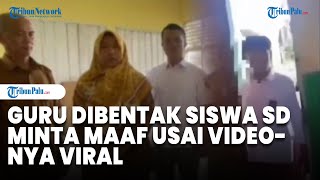 Viral Guru Dibentak Siswa SD Minta Maaf Usai Videonya Viral Di Media Sosial [upl. by Lenhart]