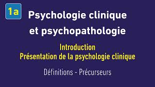 Psychologie clinique et psychopathologie  1a [upl. by Miarzim]