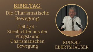 Streiflichter aus der Pfingstund Charismatischen Bewegung 44 Rudolf Ebertshäuser  ICGBietigheim [upl. by Ettelegna420]