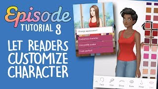 LET READERS CUSTOMIZE CHARACTER  Episode Limelight Tutorial 8 [upl. by Jun]