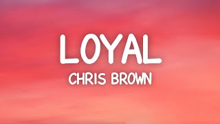 Chris Brown  Loyal Lyrics ft Lil Wayne Tyga [upl. by Loise]