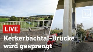 Beselich Sprengung der KerkerbachtalBrücke LIVE  hessenschau [upl. by Anaile]