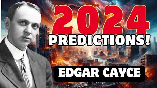 Top Terrifying Predictions of Edgar Cayce for the Future [upl. by Hedaza]