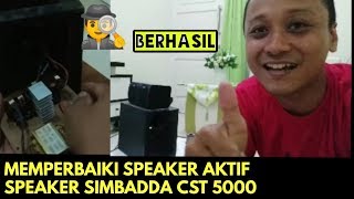 CARA MEMPERBAIKI SPEAKER AKTIF SIMBADDA CST 5000 [upl. by Rehtse]