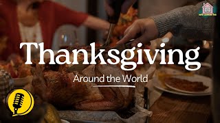 Thanksgiving Around the World  Surprising Traditions You Wont Believe [upl. by Daukas]