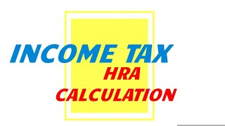 INCOME tax HRA CALCULATION [upl. by Ciel407]