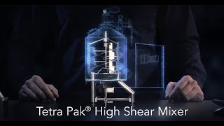 Tetra Pak® High Shear Mixer pour les émulsions froides [upl. by Matthews]