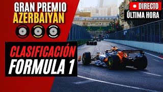 🔴 F1 DIRECTO  GRAN PREMIO DE AZERBAIYÁN 2024  CLASIFICACIÓN  Live Timing [upl. by Siroved220]