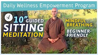 Sitting Meditation 10min guided mindful breathing beginnerfriendly [upl. by Aissert335]