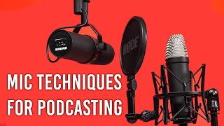 Microphone Techniques for Podcasting [upl. by Anehsat]