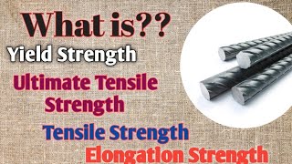 What is Yield strength  Ultimate Tensile strength  Tensile strength  Elongation Strength [upl. by Asilana]