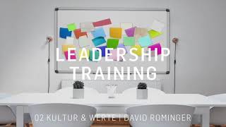 Leadership Training  02 Kultur amp Werte  David Rominger [upl. by Stclair23]