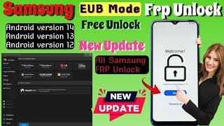 How To📢Samsung FRP Unlock EUB Mode Chimera Tool New Update All Model Unlock [upl. by Eirene]