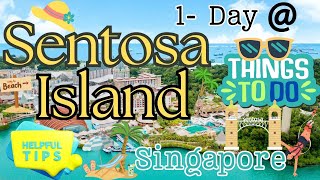 SENTOSA ISLAND SINGAPORETHINGS TO DO IN SENTOSA 1 DAY TRIP TO SENTOSA ISLANDTIPS BEFORE YOU VISIT [upl. by Notsgnik]