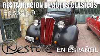 Restauración de autos clásicos Restore Autos TV 9 [upl. by Dail]