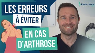 Arthrose  Quelles erreurs à éviter pour ne pas aggraver les douleurs [upl. by Aldwon785]