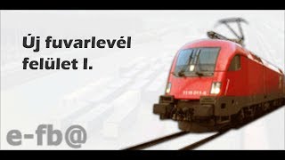 05  Új fuvarlevél felület I [upl. by Seldon]