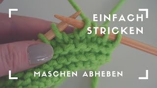 Maschen abheben beim Stricken  alle möglichen Varianten [upl. by Vance]