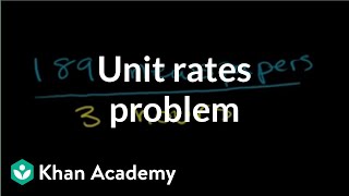 Solving unit rates problem  Ratios proportions units and rates  PreAlgebra  Khan Academy [upl. by Eneladgam]