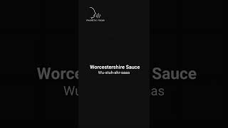 How to Pronounce Worcestershire Sauce Correctly [upl. by Ringo]