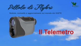 Pillole di Flybri  Il Telemetro Laser [upl. by Ahker606]