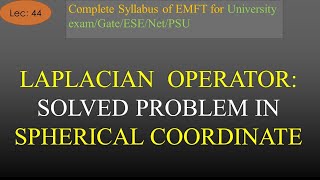 Solved Problem of Laplacian Operator for Field in Spherical Coordinate System  EMFT  Hindi Lec 44 [upl. by Uria623]