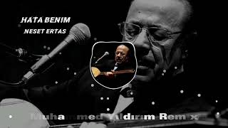 Hata Benim  Neşet Ertaş remix [upl. by Necyrb]