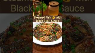 Steamed Fish with Black Bean Sauce Recipe shorts trending [upl. by Keane]