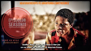 AbafanaTheBoys vs AmantombazaneTheGirlsEPISODE08SEASON11 [upl. by Irahcaz]