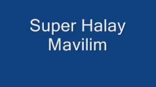 Super Halay  Mavilim [upl. by Idnir]