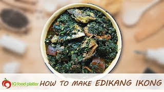 How to make Edikang Ikong soup  1QFoodplatter [upl. by Hettie]