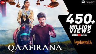 Qaafirana  Kedarnath  Sushant Rajput  Sara Ali Khan  Arijit Singh amp Nikhita  Amit Trivedi [upl. by Domela]