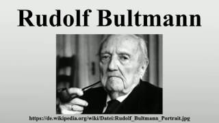 Rudolf Bultmann [upl. by Hadden]