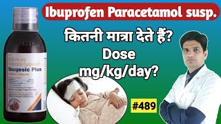 ibuprofen and paracetamol suspension  ibugesic plus syrup dosage [upl. by Odranar284]