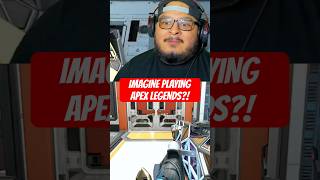 IMAGINE PLAYING APEX LEGENDS… [upl. by Aihseket423]