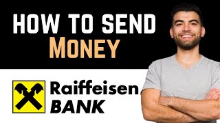 ✅ How To Transfer Money From Raiffeisen Bank Full Guide [upl. by Mairb]