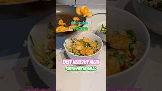 Greek shrimp pasta salad  HEALTHY RECIPE healthymeals easydinner pasatasaladrecipe mealprep [upl. by Orvah]