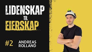 Boligflipp investering og 100 millioner formue  Lidenskap til Eierskap ep2  Andreas Rolland [upl. by Eilerua]