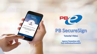 How to Approve PBe Transactions with PB SecureSign [upl. by Harriot]