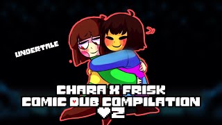 Chara X Frisk Undertale Charisk Comic Dub Compilation 2 [upl. by Airbmac]