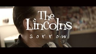 The Lincolns  Sorrow [upl. by Vastha]