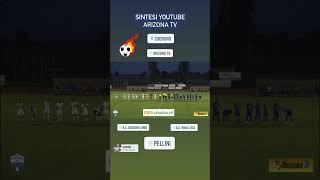 Calcio coppa  Sintesi YouTube Arizona tv [upl. by Romie401]